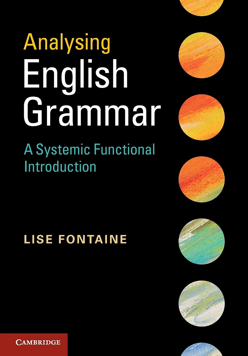 Analysing English Grammar: A Systemic Functional Introduction