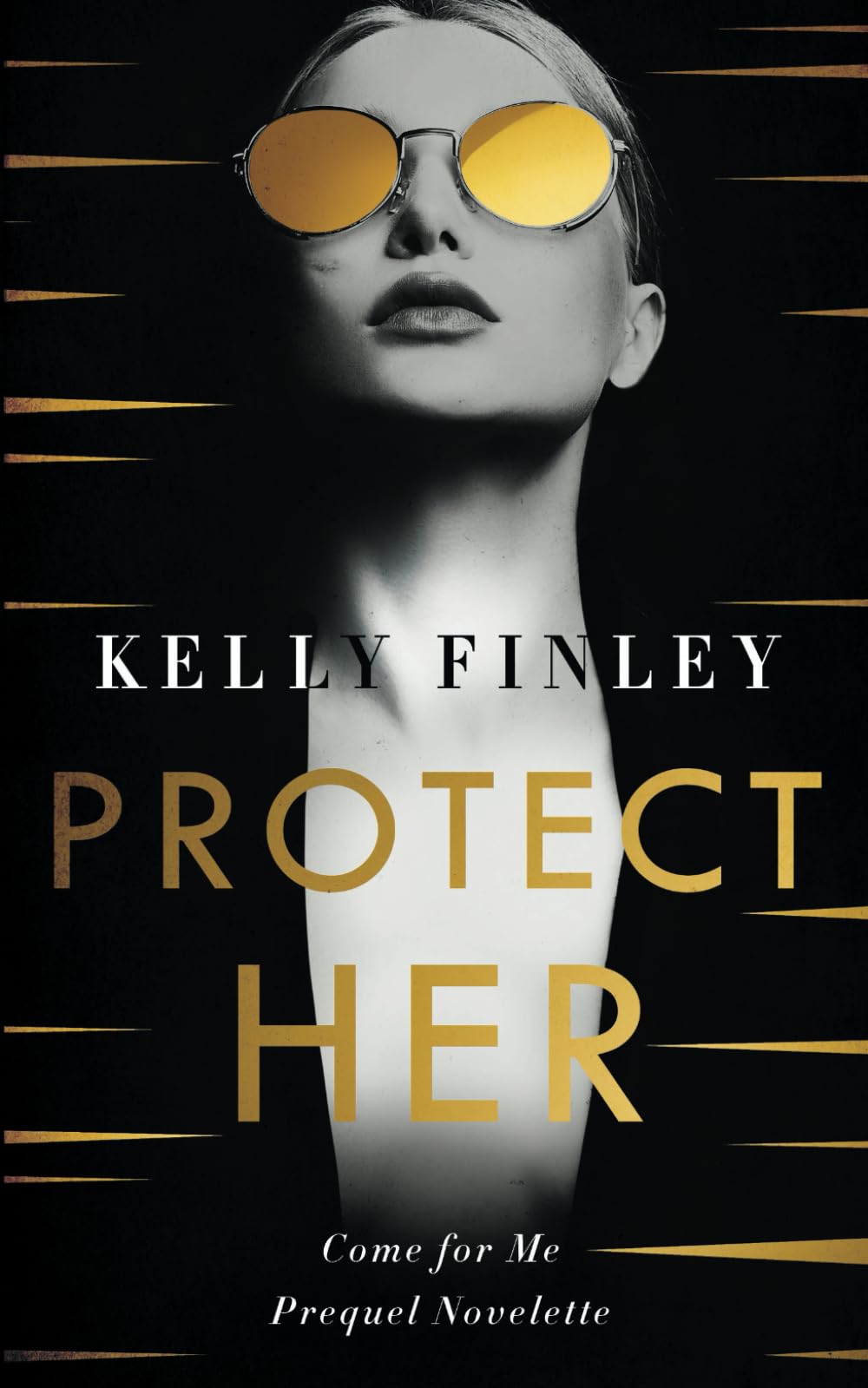 Protect Her: Prequel Novelette (Come for Me)