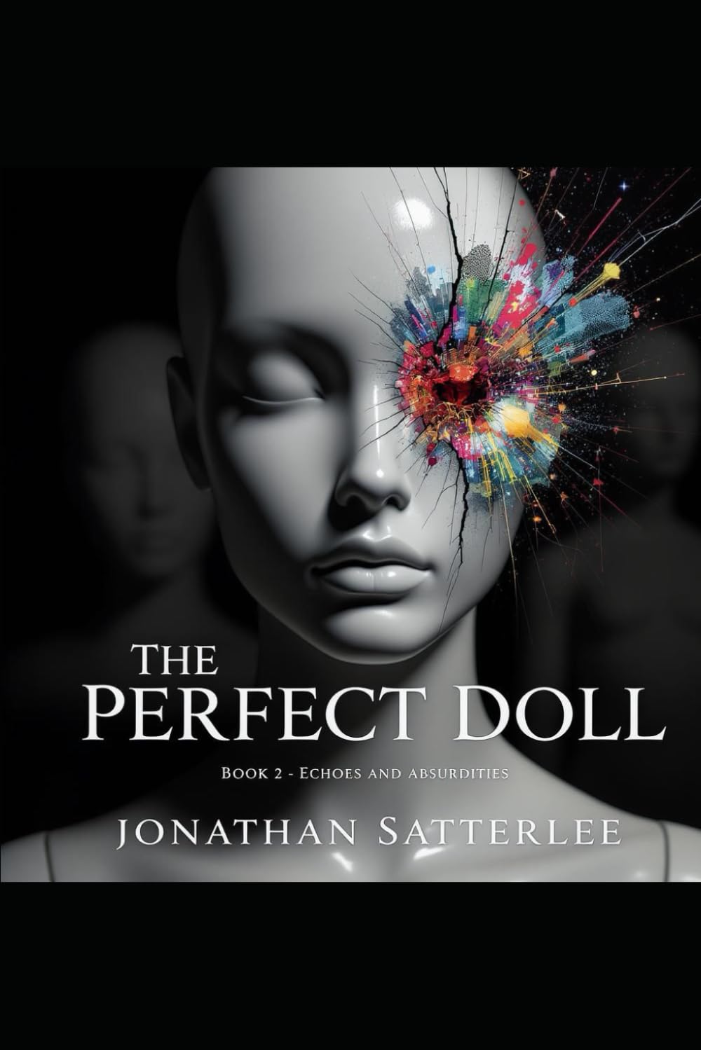 The Perfect Doll: Book 2 - Echoes and Absurdities