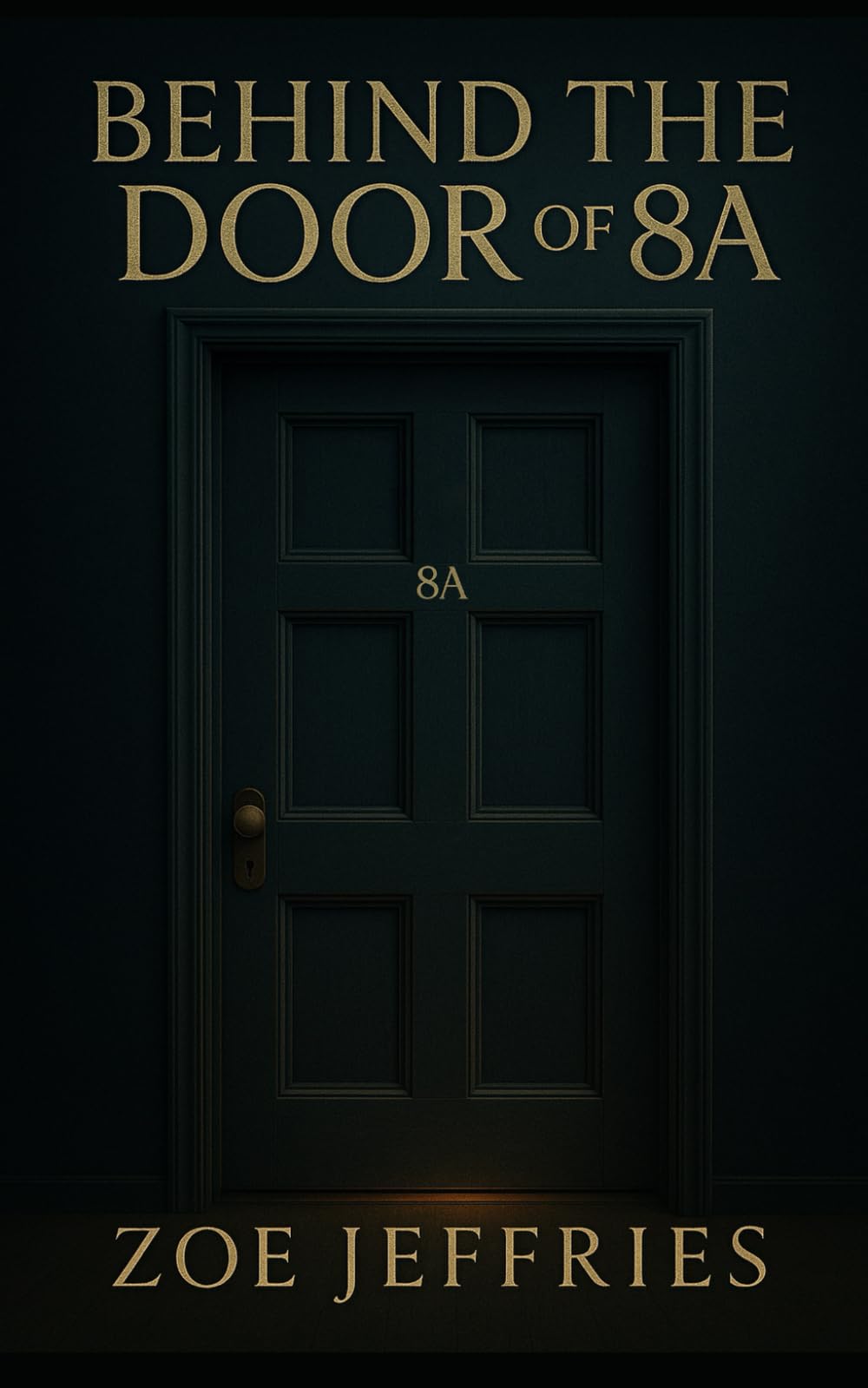 behind the door of 8A: psychological thriller of fear and manipulation