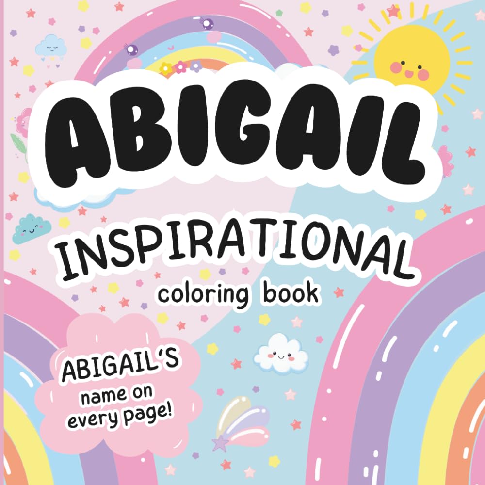 Abigail Inspirational Coloring Book: Personalized Just for Abigail – Abigail's Name Appears on Every Coloring Page