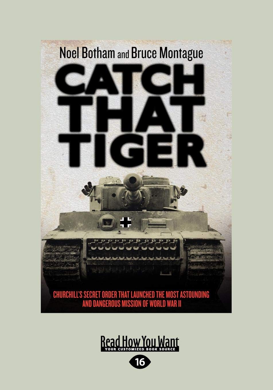 Catch that Tiger: Churchill's Secret Order