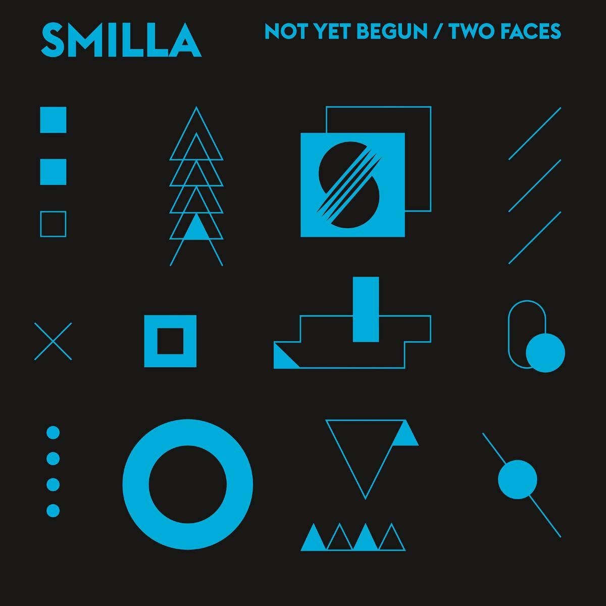 Not Yet Begun/Two Faces