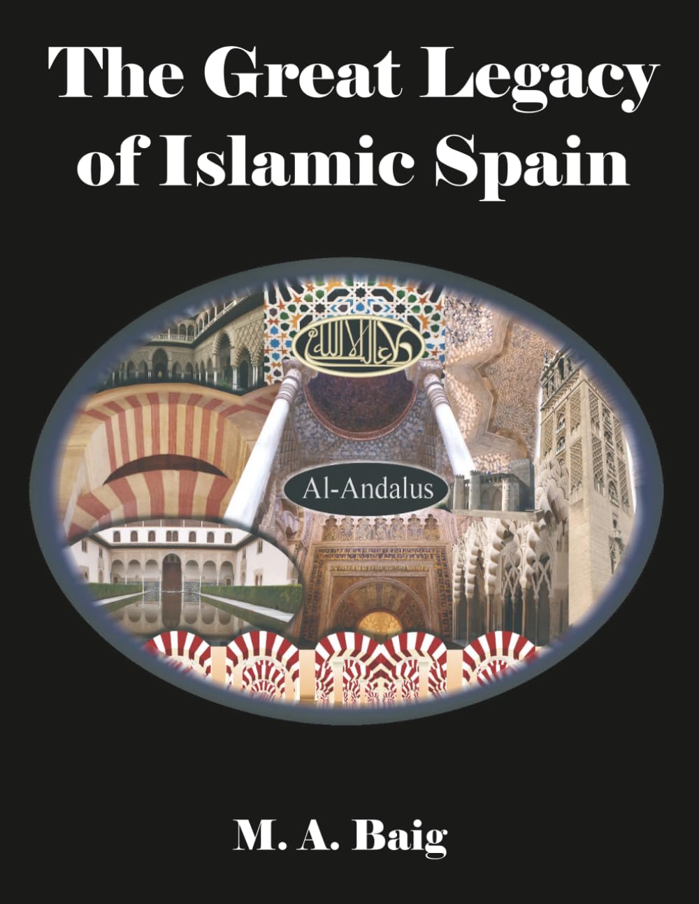 The Great Legacy of Islamic Spain