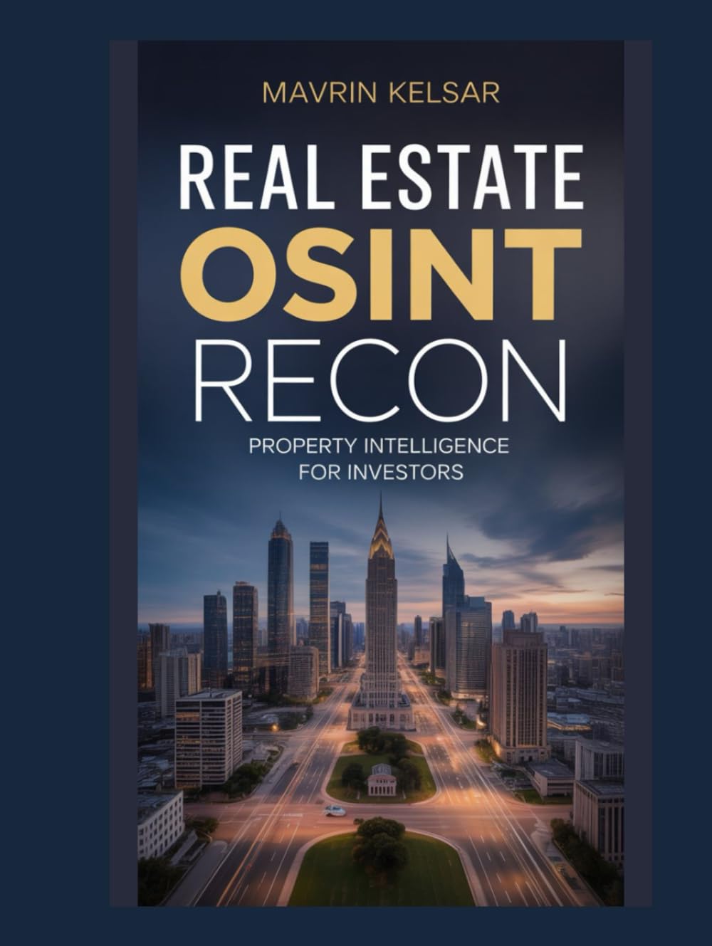 Real Estate OSINT Recon: Property Intelligence for Investors