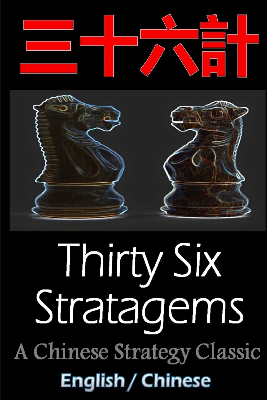 ThirtySix Stratagems Bilingual Edition, English and