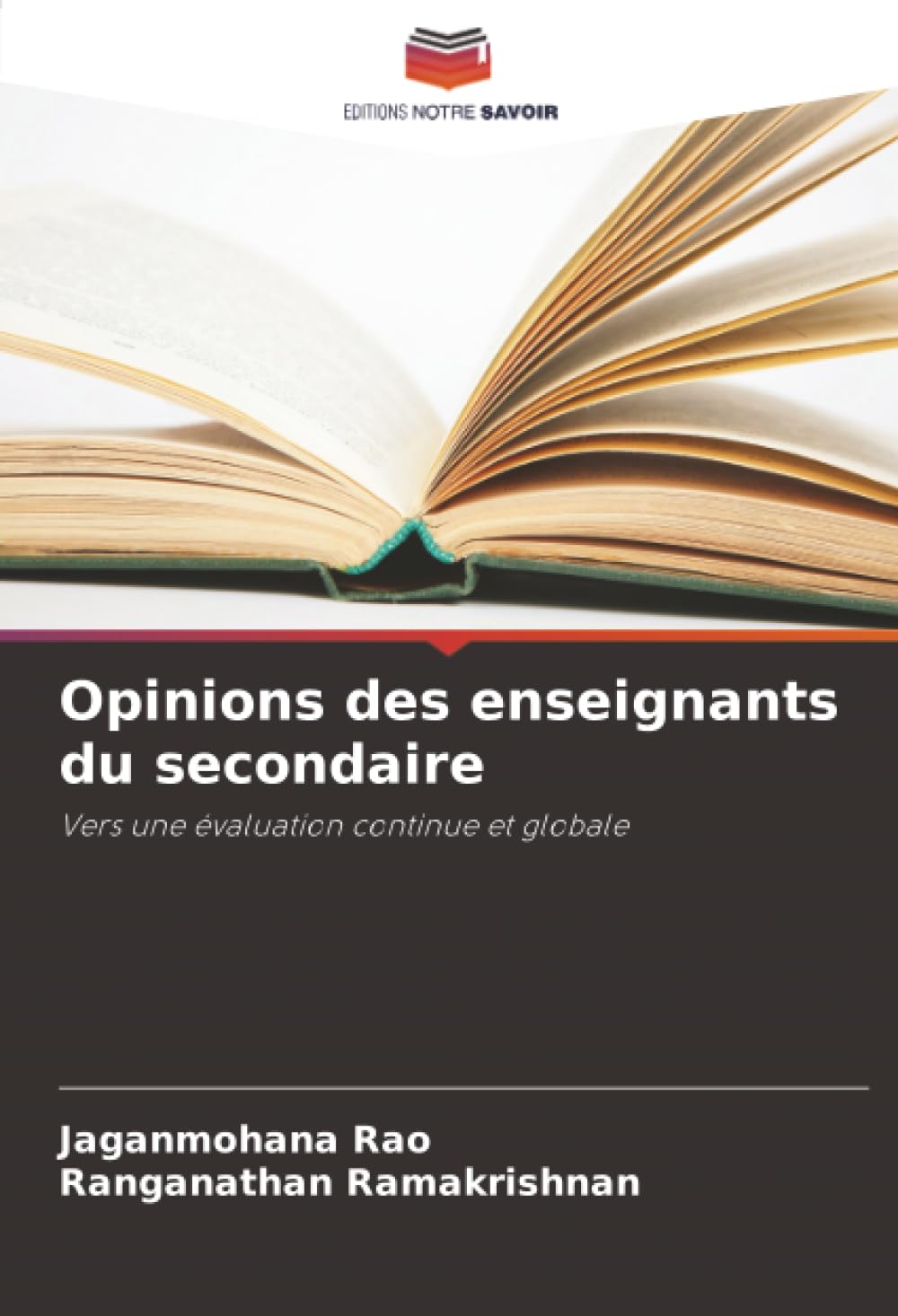 Opinions des enseignants du secondaire: Vers une évaluation continue et globale