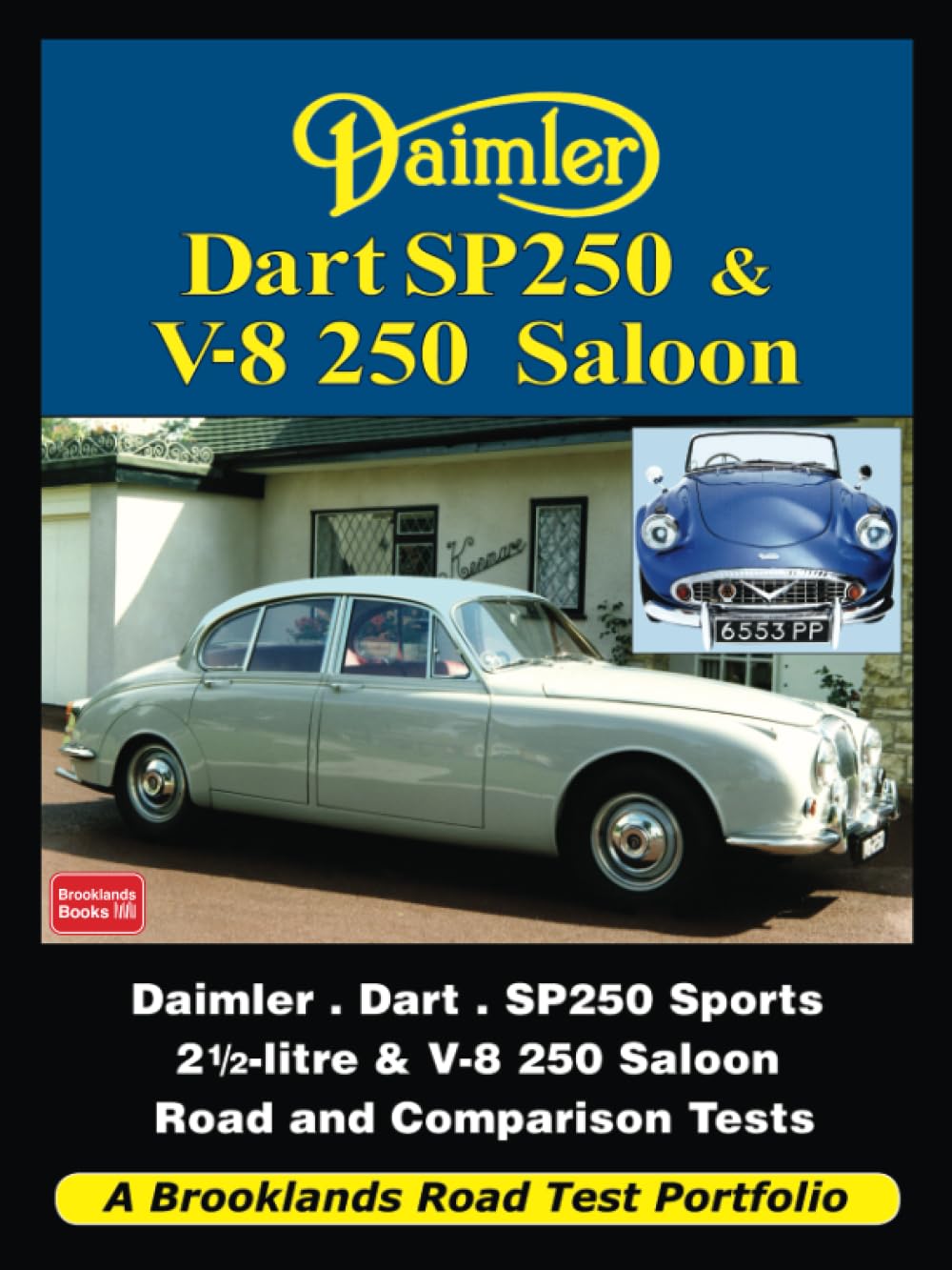 Daimler Dart SP250 & V-8 Saloon: Road Test Book (Road Test Portfolio)      Paperback – January 11, 2011