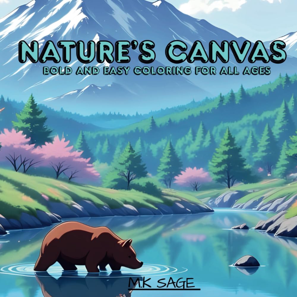 NATURE'S CANVAS Coloring Book: Forest Animals, Wildlife & Scenic Adventures | Anti Anxiety & Relaxing Stress Relief for Adults & Kids