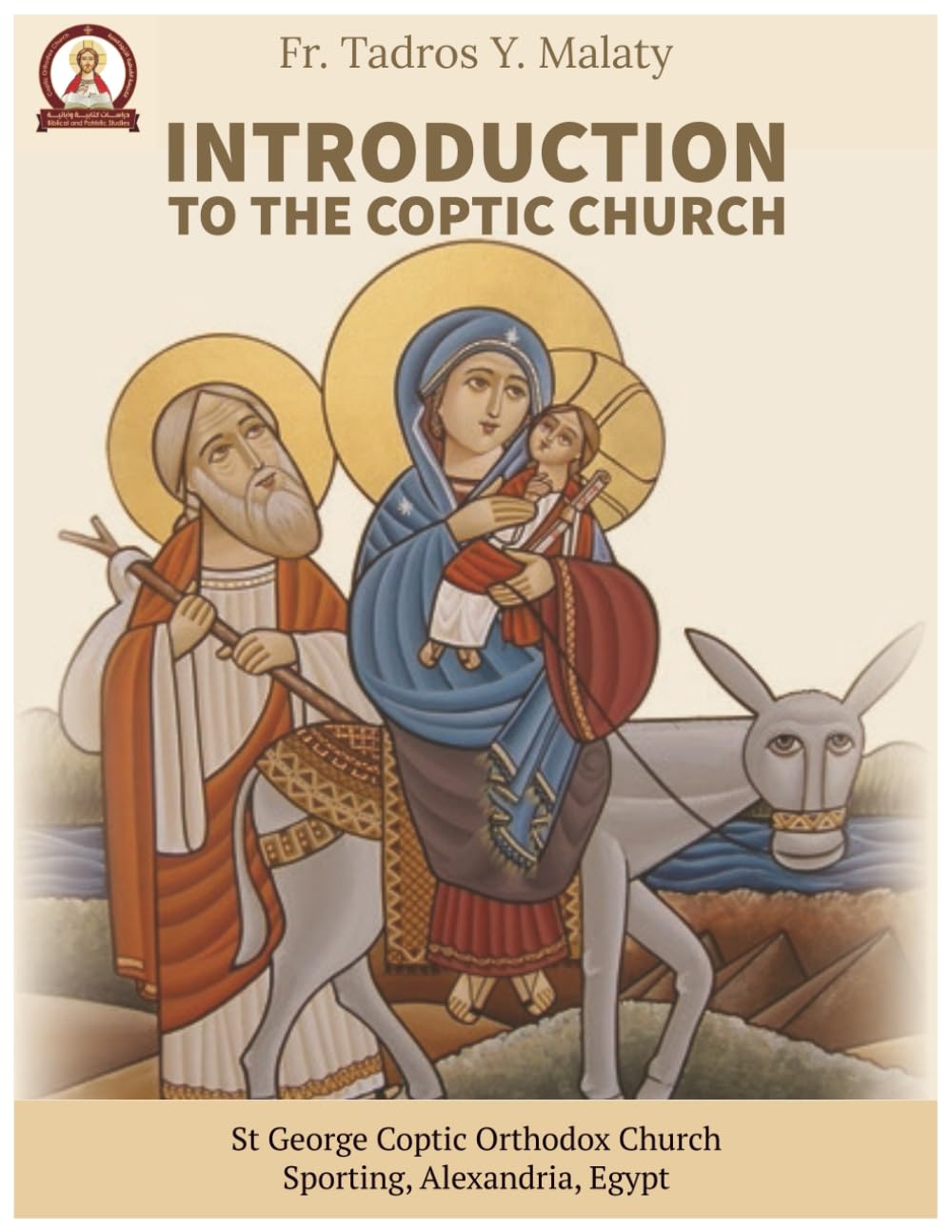 INTRODUCTION TO THE COPTIC ORTHODOX CHURCH