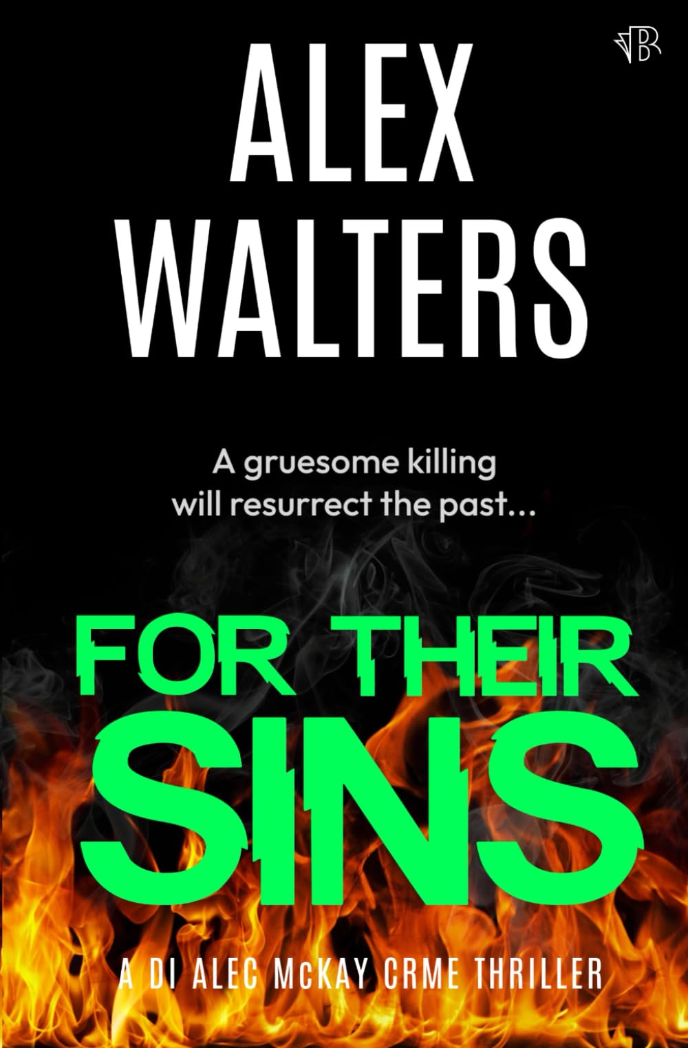 For Their Sins: A Gripping Crime Thriller: 5 (DI Alec McKay)