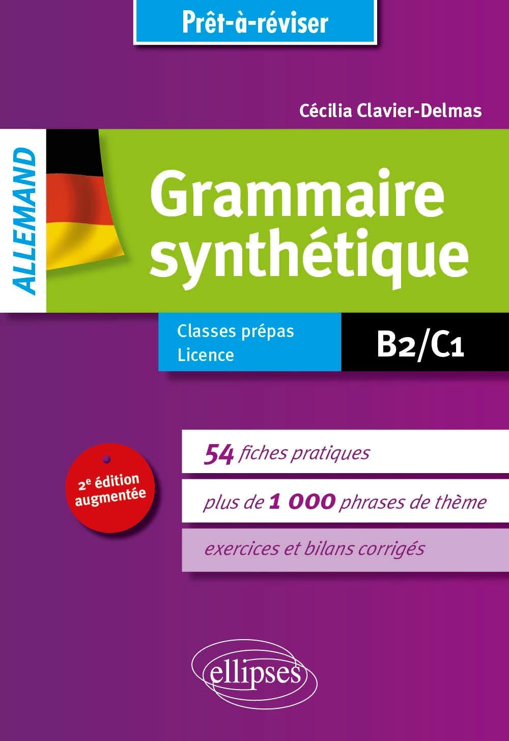 Prêt-à-réviser - Allemand - Grammaire synthétique: 54 fiches pratiques avec exercices corrigés (B2-C1)