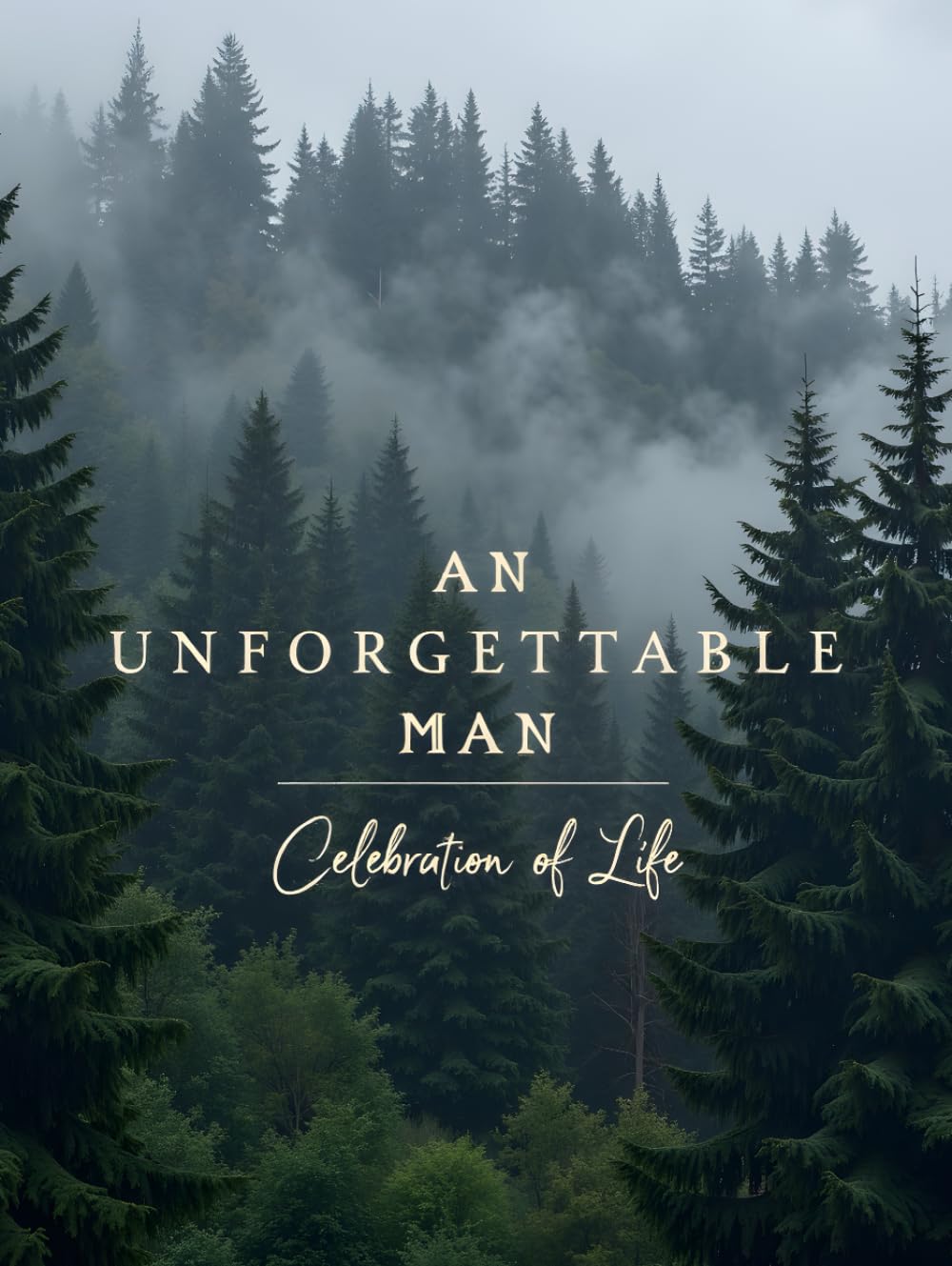 Celebration of Life Guest Book: An Unforgettable Man Cloudy Mountains theme: Funeral Condolence Book, Funeral Guest Book with Memory, Tribute & Note ... of Life, and Remembrance Gatherings      Hardcover – October 27, 2025