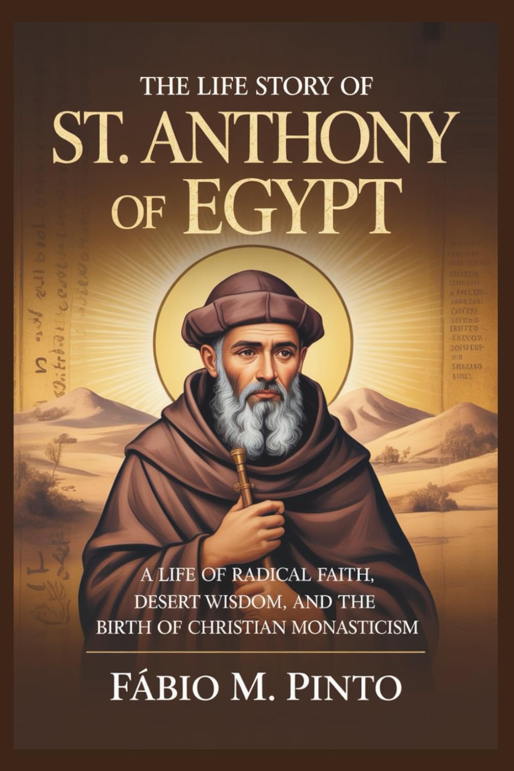 THE LIFE STORY OF ST. ANTHONY OF EGYPT (Lives Of Saints)