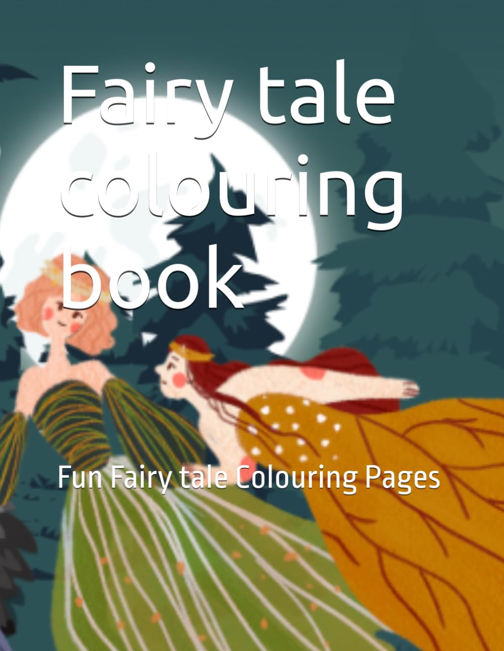 Fairy tale colouring book: Fun Fairy tale Colouring Pages