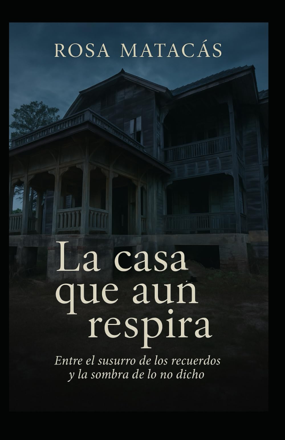 La casa que aún respira: Entre el susurro de los recuerdos y la sombra de lo no dicho