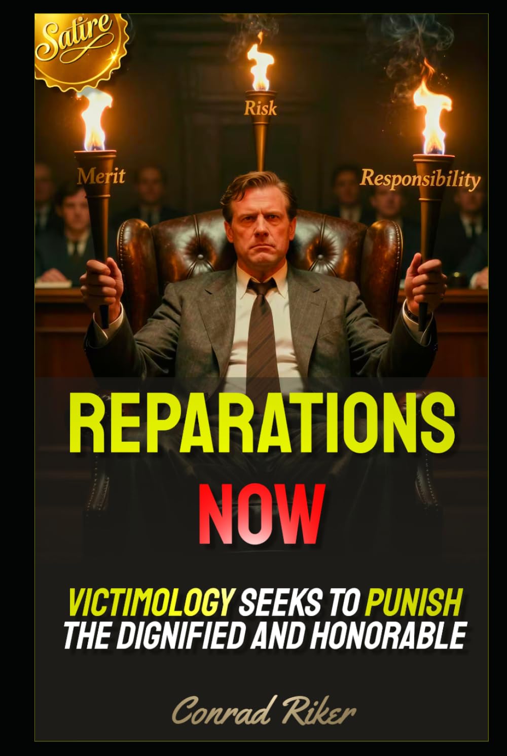Reparations Now: Victimology Seeks To Punish The Dignified And Honorable (Redpilled Progressive (satire))