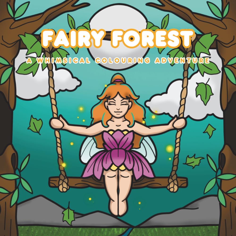 Fairy Forest: A whimsical colouring adventure. Simple and easy colouring book for all ages. 20 colouring pages featuring mystical fairies, cute landscapes & adorable animals.