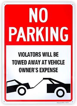 No Parking Sign Violators Will Be Towed Sign - 10"x 14" - .040 Rust Free Aluminum Reflective, UV Protected and Weatherproof