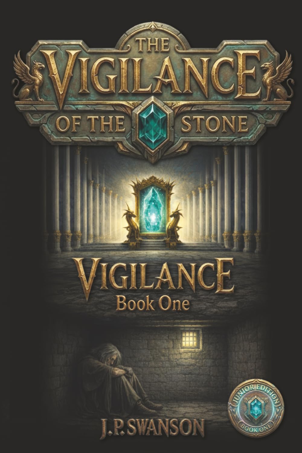 The Vigilance of the Stone - Junior Edition: Book 1