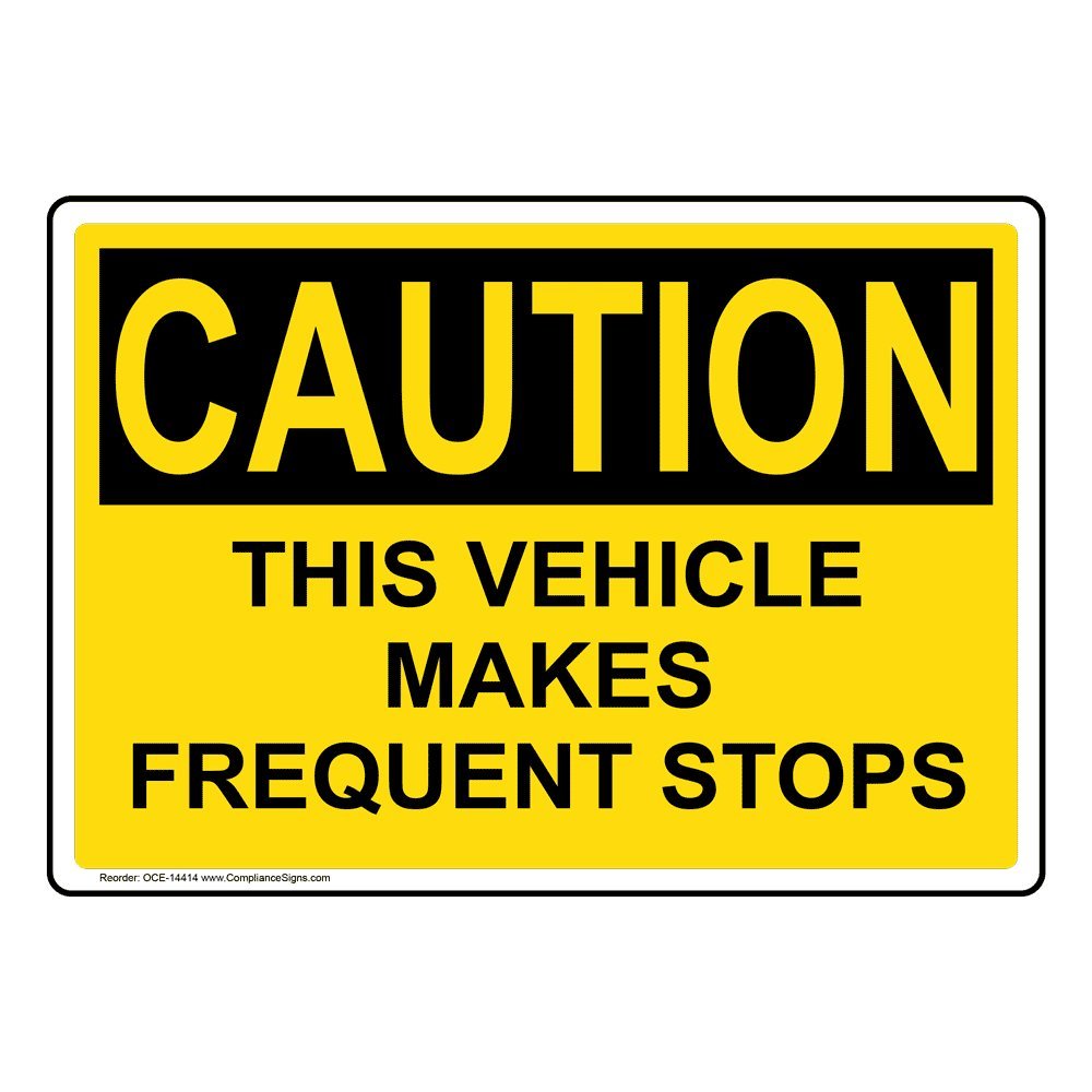 ComplianceSigns.com This Vehicle Makes Frequent Stops Sign, 10x7 inch Magnetic for Transportation