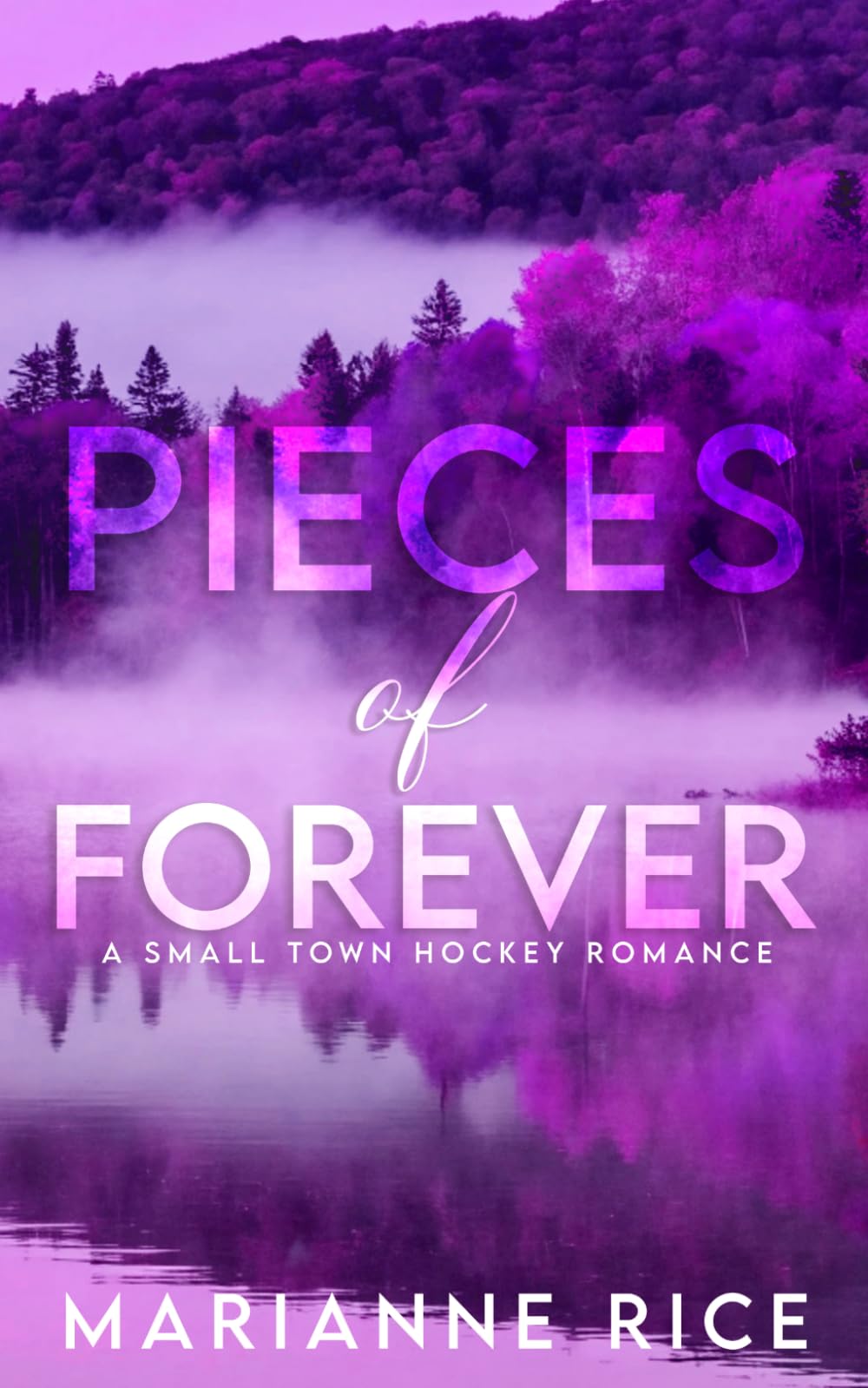 Pieces of Forever: A small town hockey romance