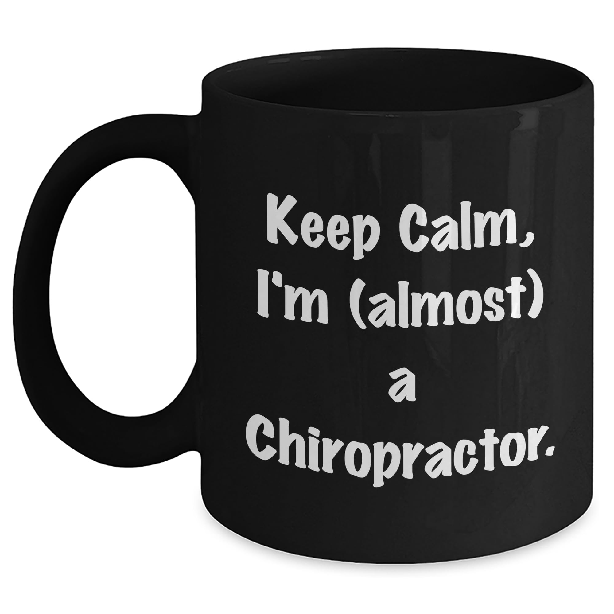 Chiropractor Humor Gifts from Friends to Chiropractor — funny ceramic mug from ShopProudGifts