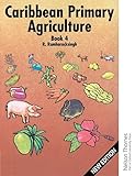 Caribbean Primary Agriculture - Book 4