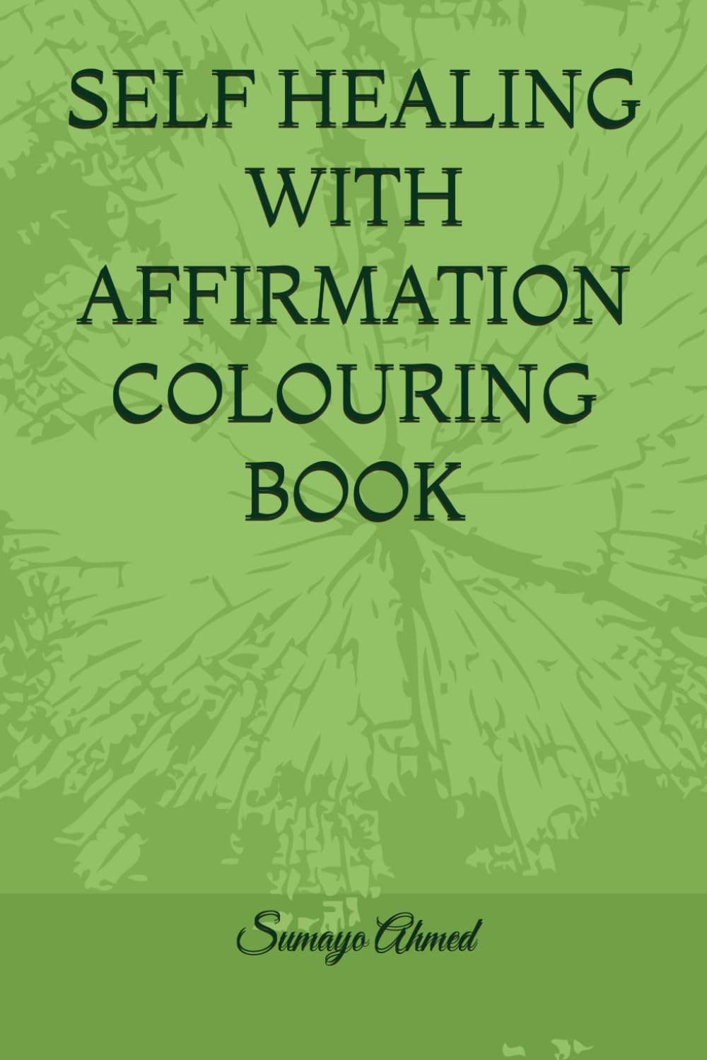 Self Healing with affirmation colouring book