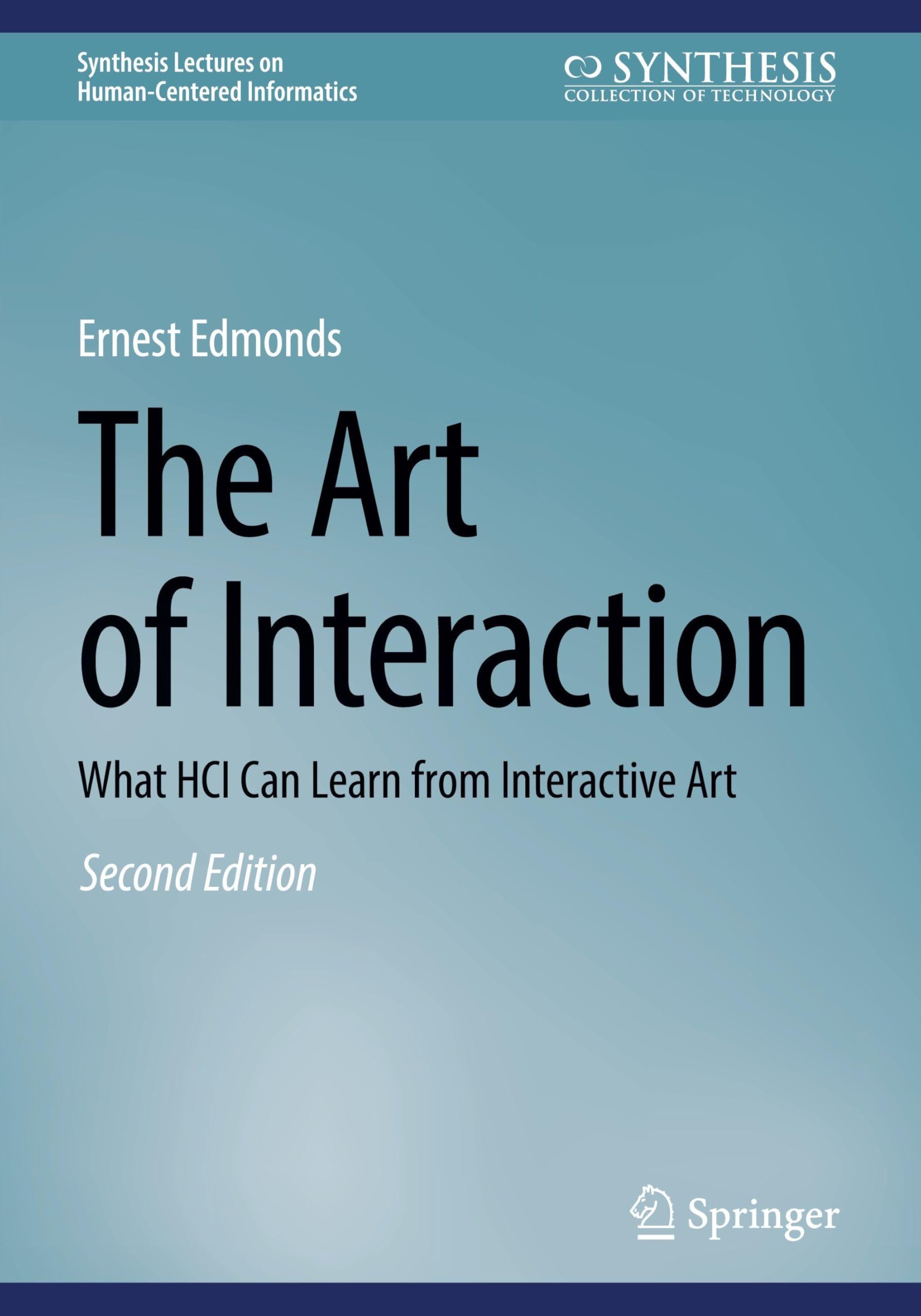 The Art of Interaction: What HCI Can Learn from Interactive Art (Synthesis Lectures on Human-Centered Informatics)