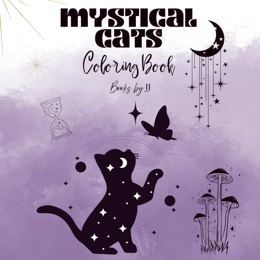 Mystical Cat Coloring Book: Mystical Cats for Relaxation, Stress Relief & Creativity