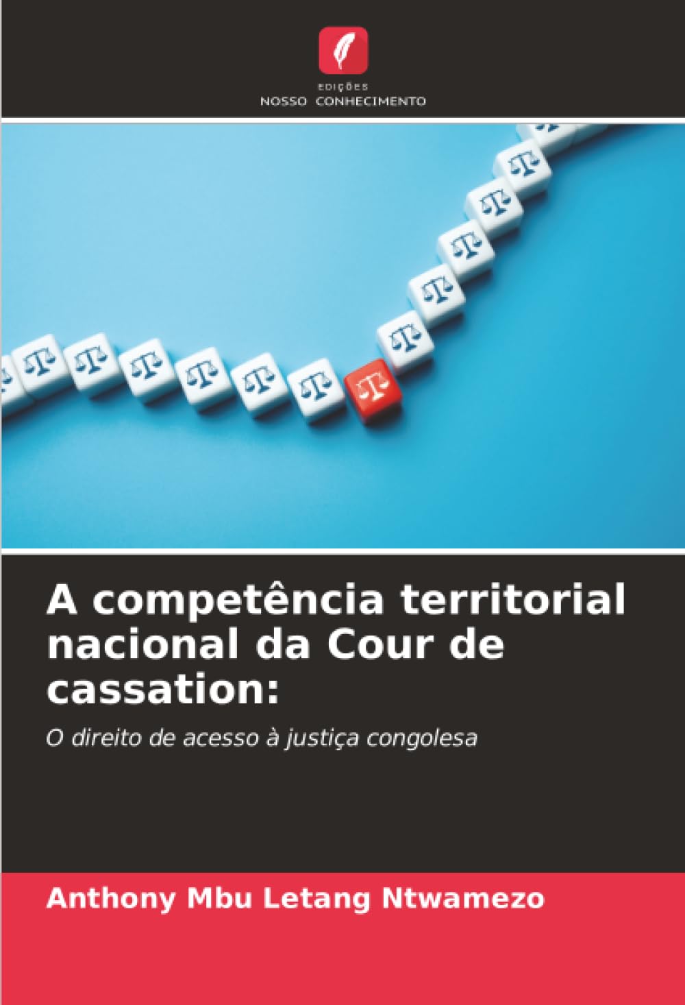 A competência territorial nacional da Cour de cassation:: O direito de acesso à justiça congolesa