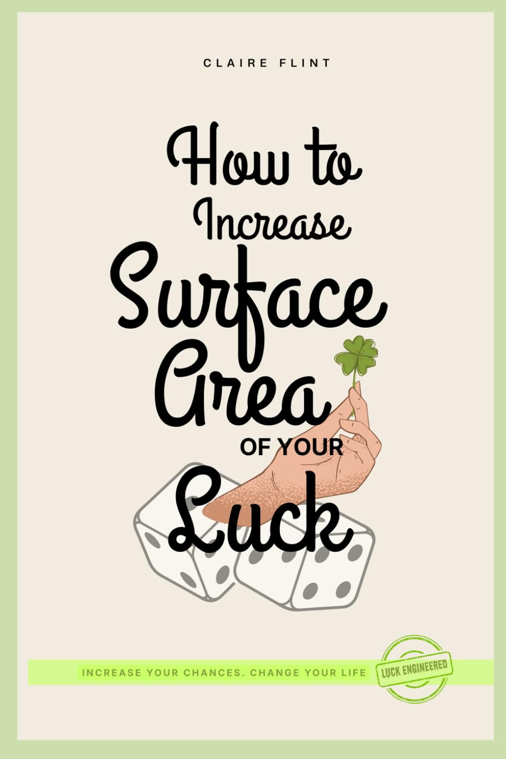 How To Increase Surface Area of Your Luck