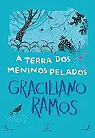A terra dos meninos pelados