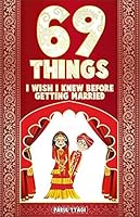 69 Things I Wish I Knew Before Getting Married 9381841608 Book Cover