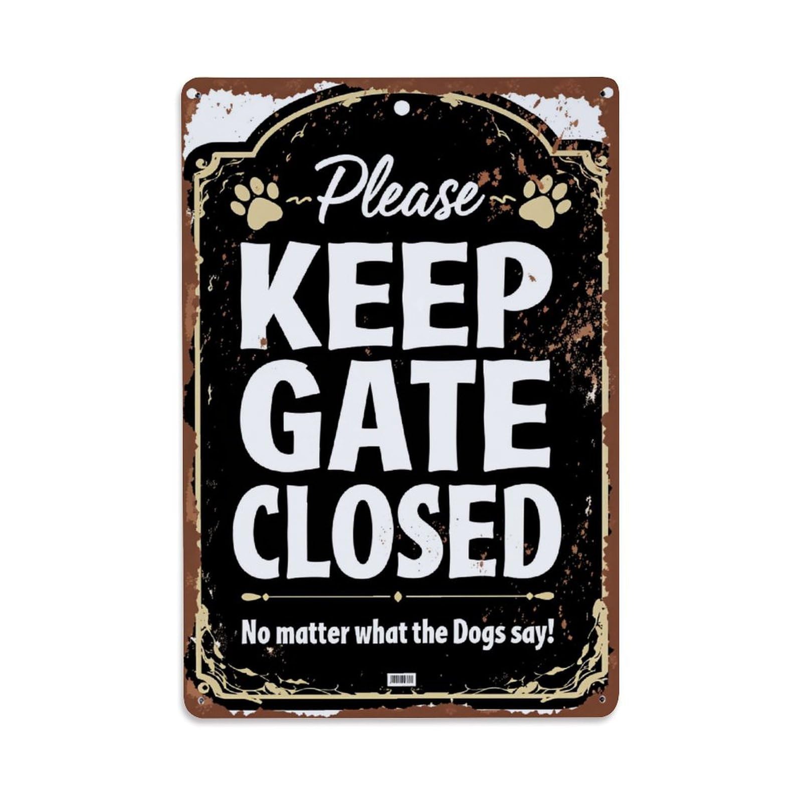 Please Keep Gate Closed Dogs Vintage Tin Sign Retro Metal Wall Decor Metal Poster, Home Bar Garage Farmhouse Cafe Wall Art Decoration 8x12Inches