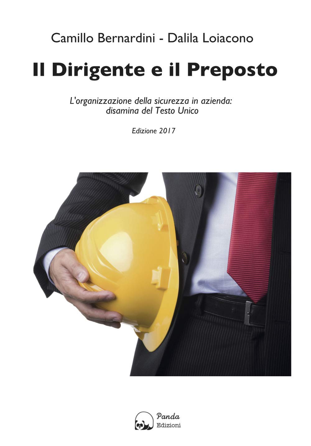 Il Dirigente E Il Preposto. L'organizzazione Della Sicurezza In Azienda: Disamina Del Testo Unico - 4