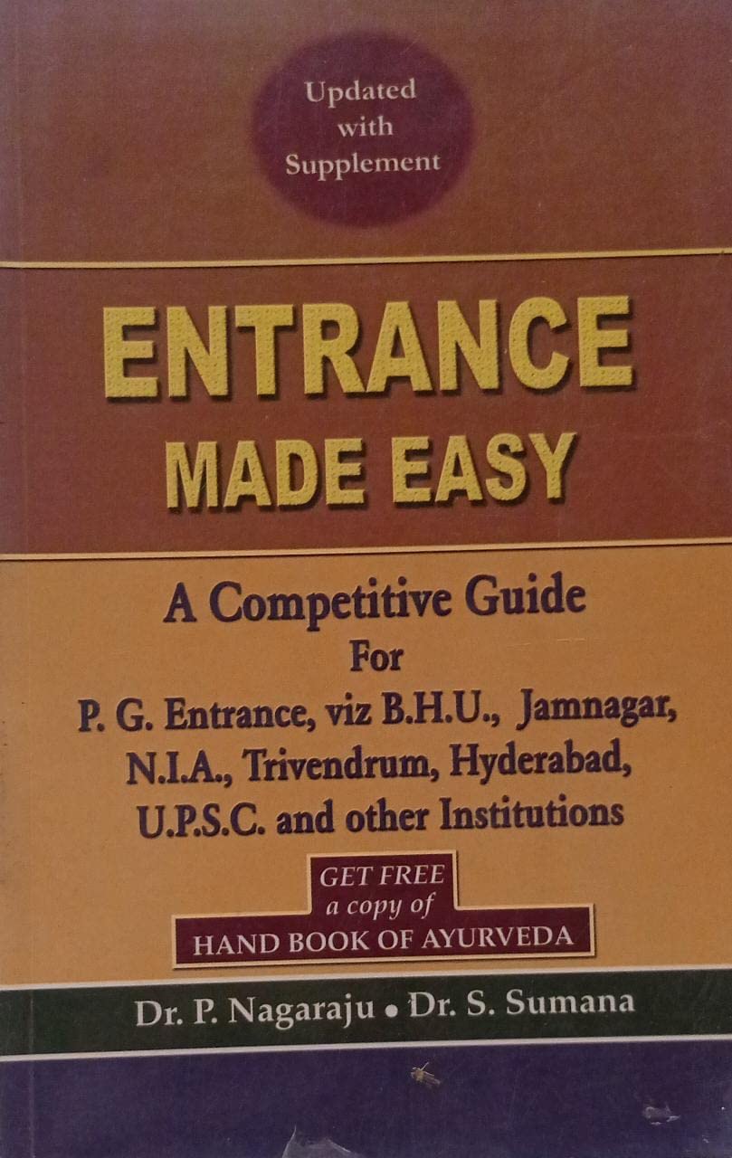 ENTRANCE MADE WITH EASY A Competitive Guide For P.G. Entrance, Viz B.H.U., Jamnagar, N.I.A., Trivendrum, Hyderabad U.P.S.C. and other Institutions By Dr. P. Nagaraju NVB +002004010