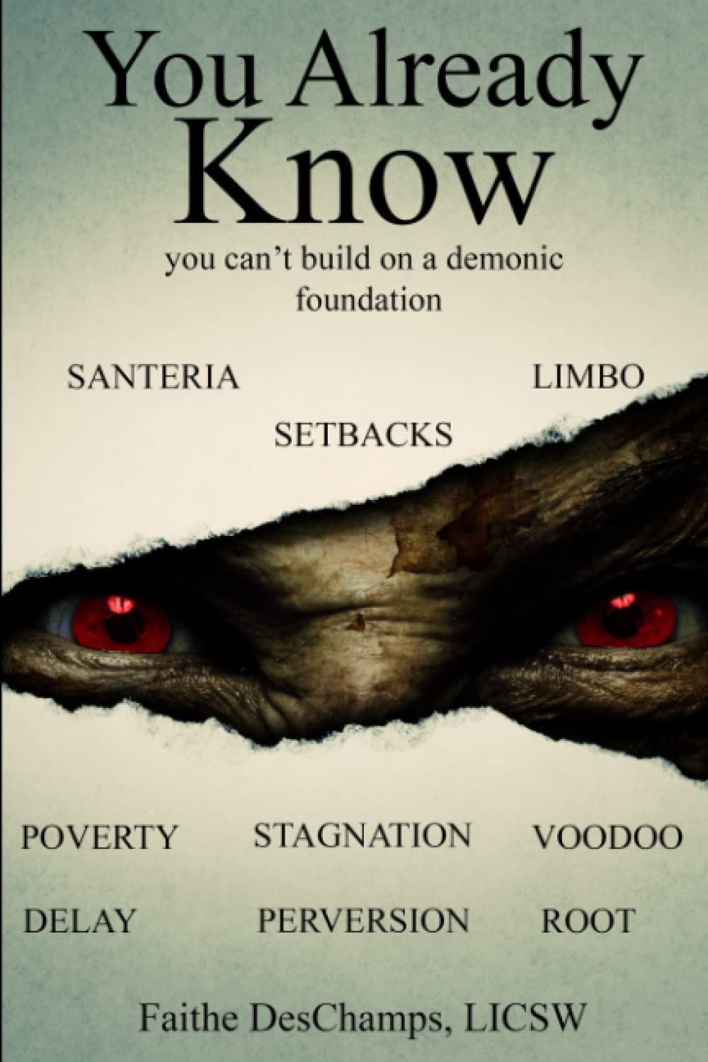 You Already Know: You Can't Build On A Demonic Foundation