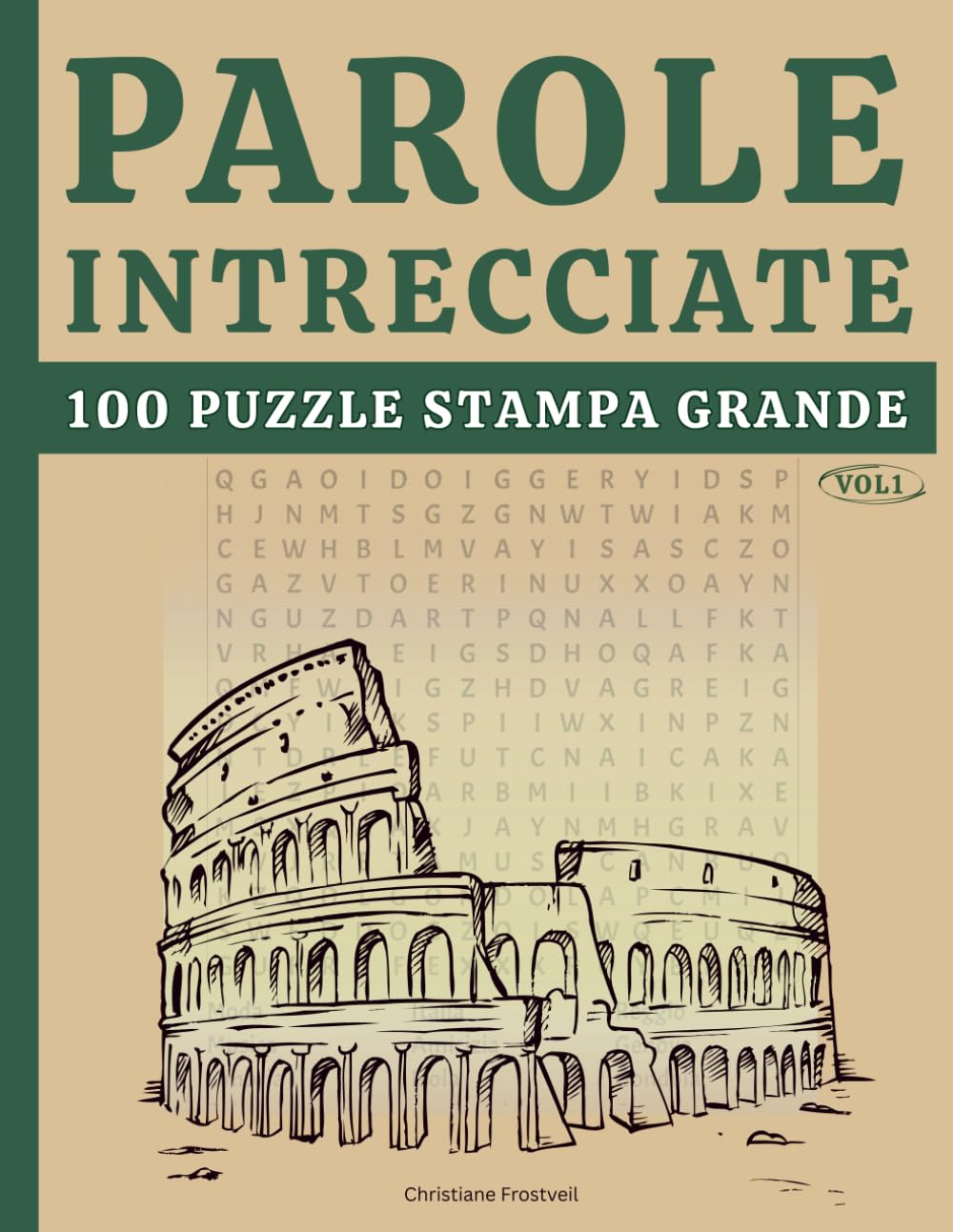 100 Puzzle di Parole Intrecciate in Italiano: Sfida la tua mente e divertiti: Libro di giochi con 100 schemi unici per allenare memoria, concentrazione e vocabolario.