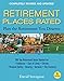 Retirement Places Rated: What You Need to Know to Plan the Retirement You Deserve (Places Rated series)