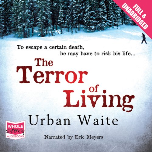 The Terror of Living