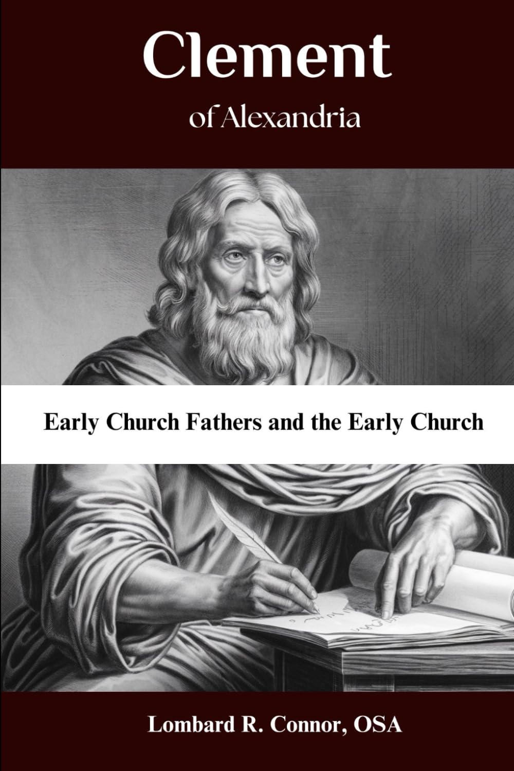 Clement of Alexandria: Early Church Fathers and the Early Church