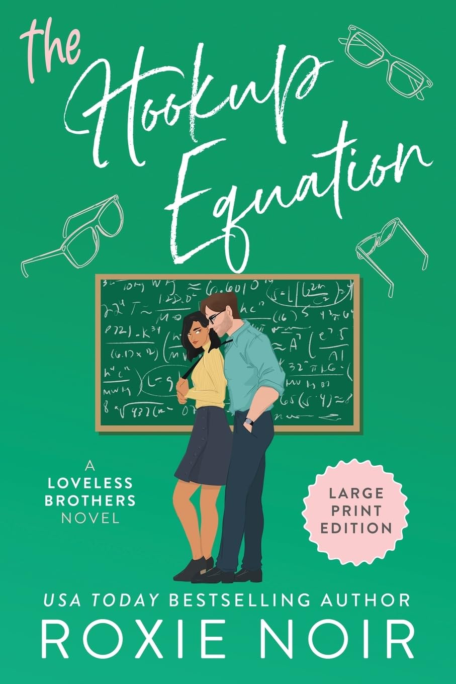 The Hookup Equation (Large Print): A Professor / Student Romance (Loveless Brothers Romance (Large Print))