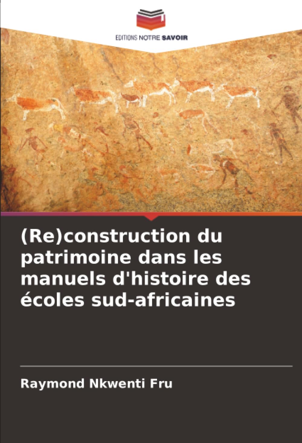 (Re)construction du patrimoine dans les manuels d'histoire des écoles sud-africaines