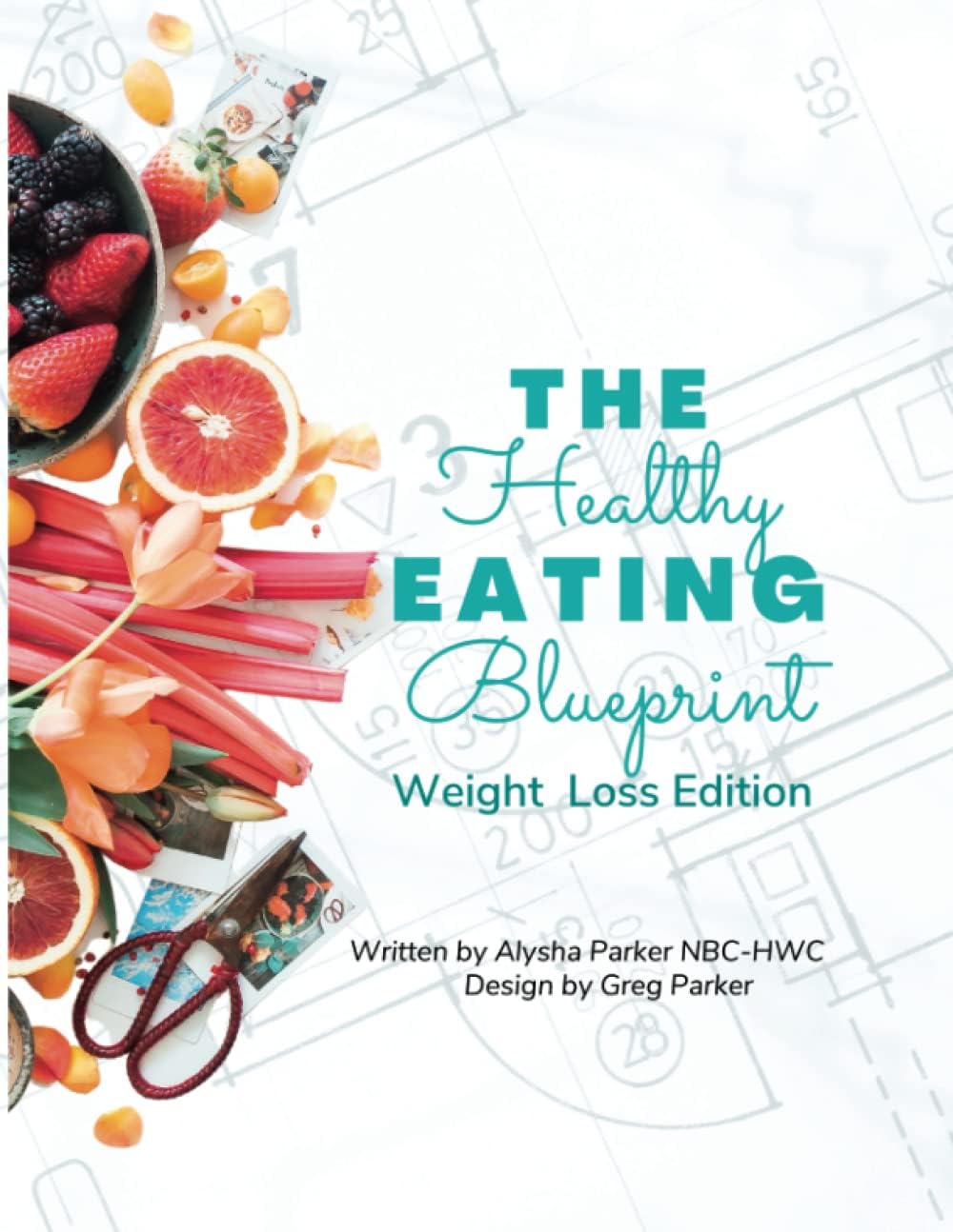 The Healthy Eating Blueprint
