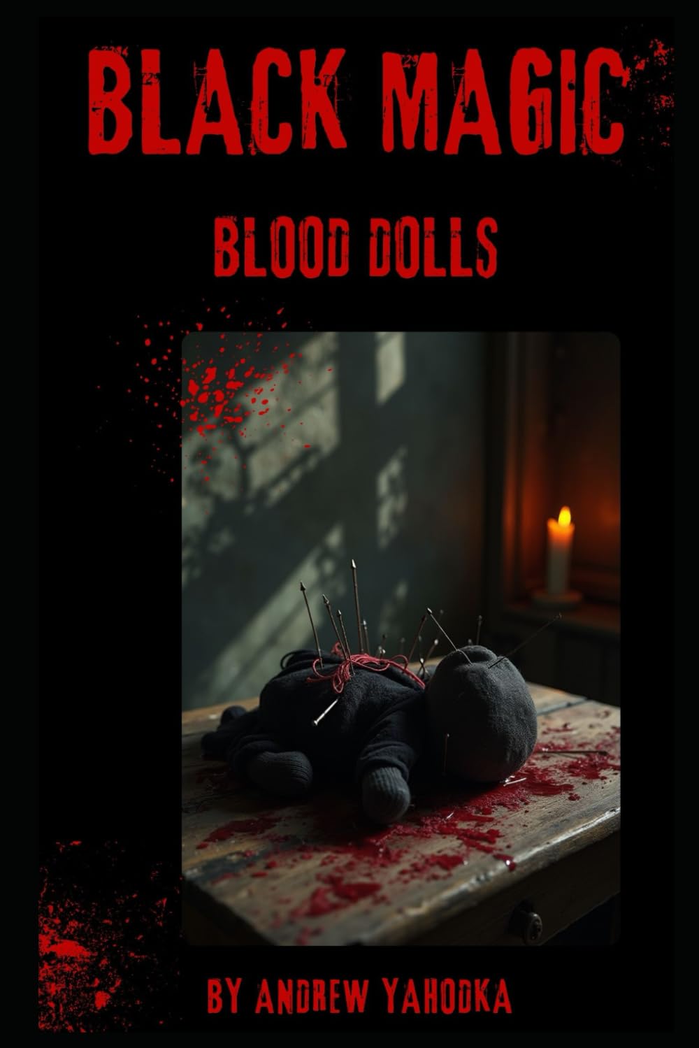 Black Magic: Blood Dolls (Black Magic: Veils of Darkness)