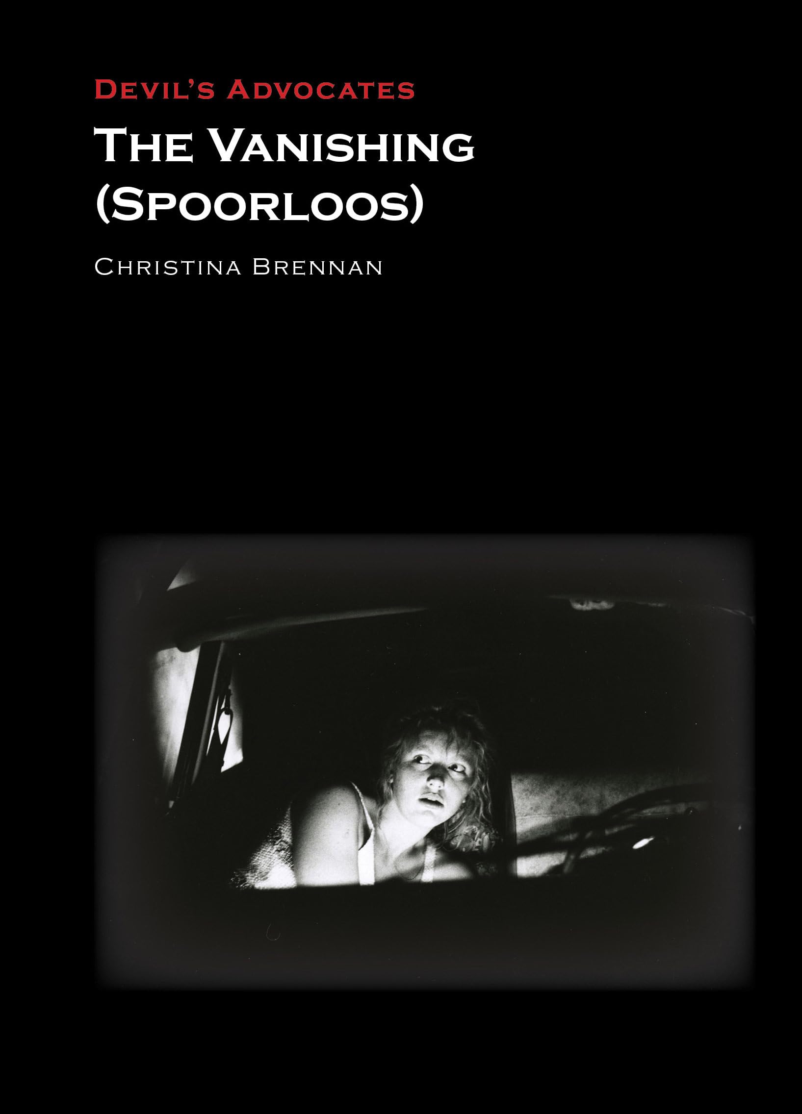 The Vanishing (Spoorloos) (Devil's Advocates)