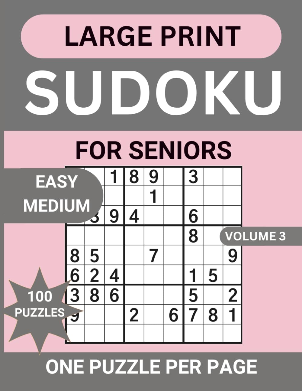 Large Print Sudoku For Seniors: 100 Easy Medium Sudoku Puzzles,14 Progressive Levels One Puzzle Per Page With Solutions And Instructions