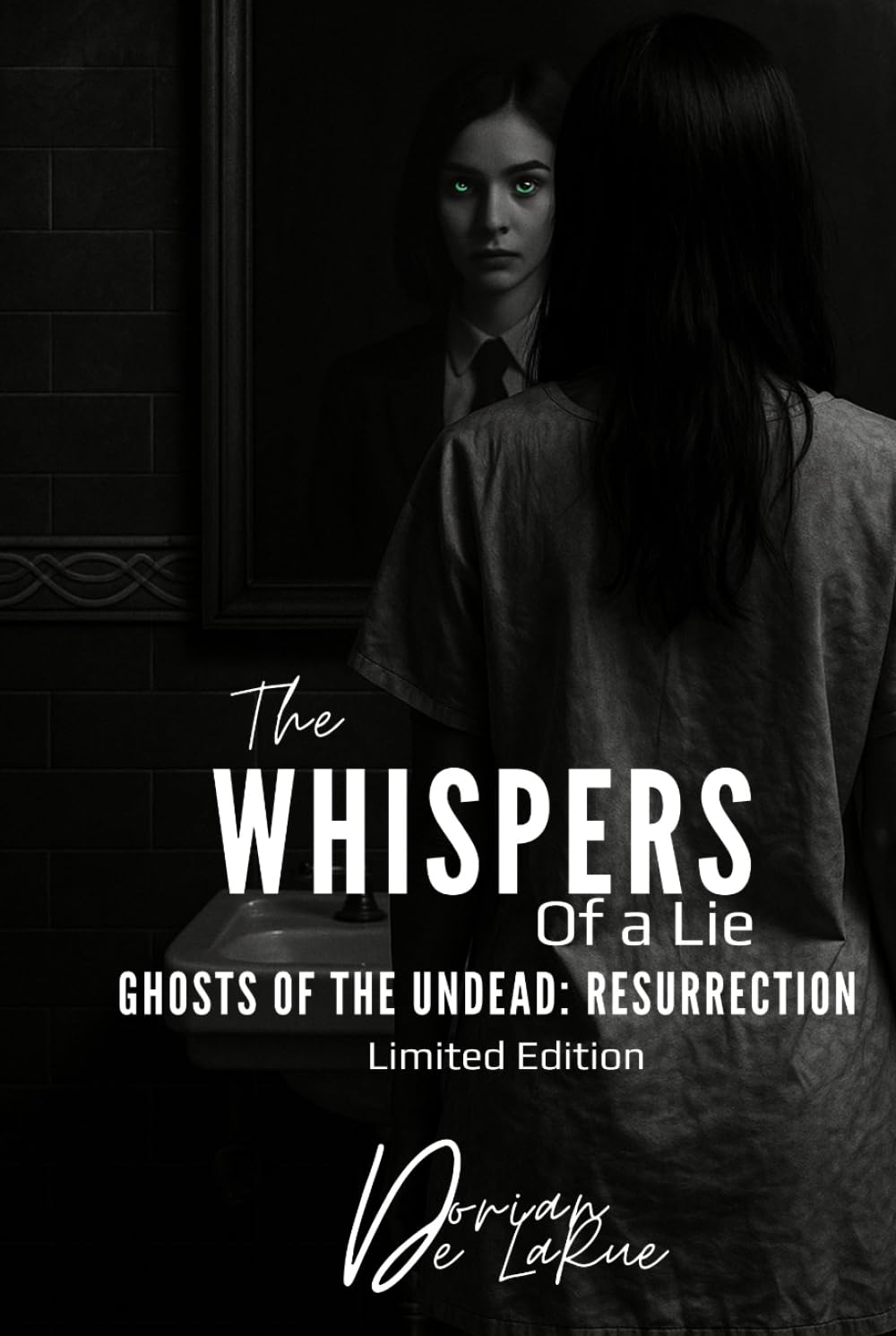 The Whispers of a Lie - Ghost of the Undead: Resurrection